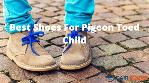 best shoes for pigeon walking.